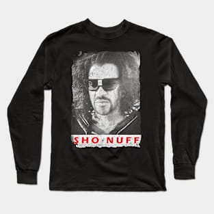 Popular -  Sho Nuff Long Sleeve T-Shirt